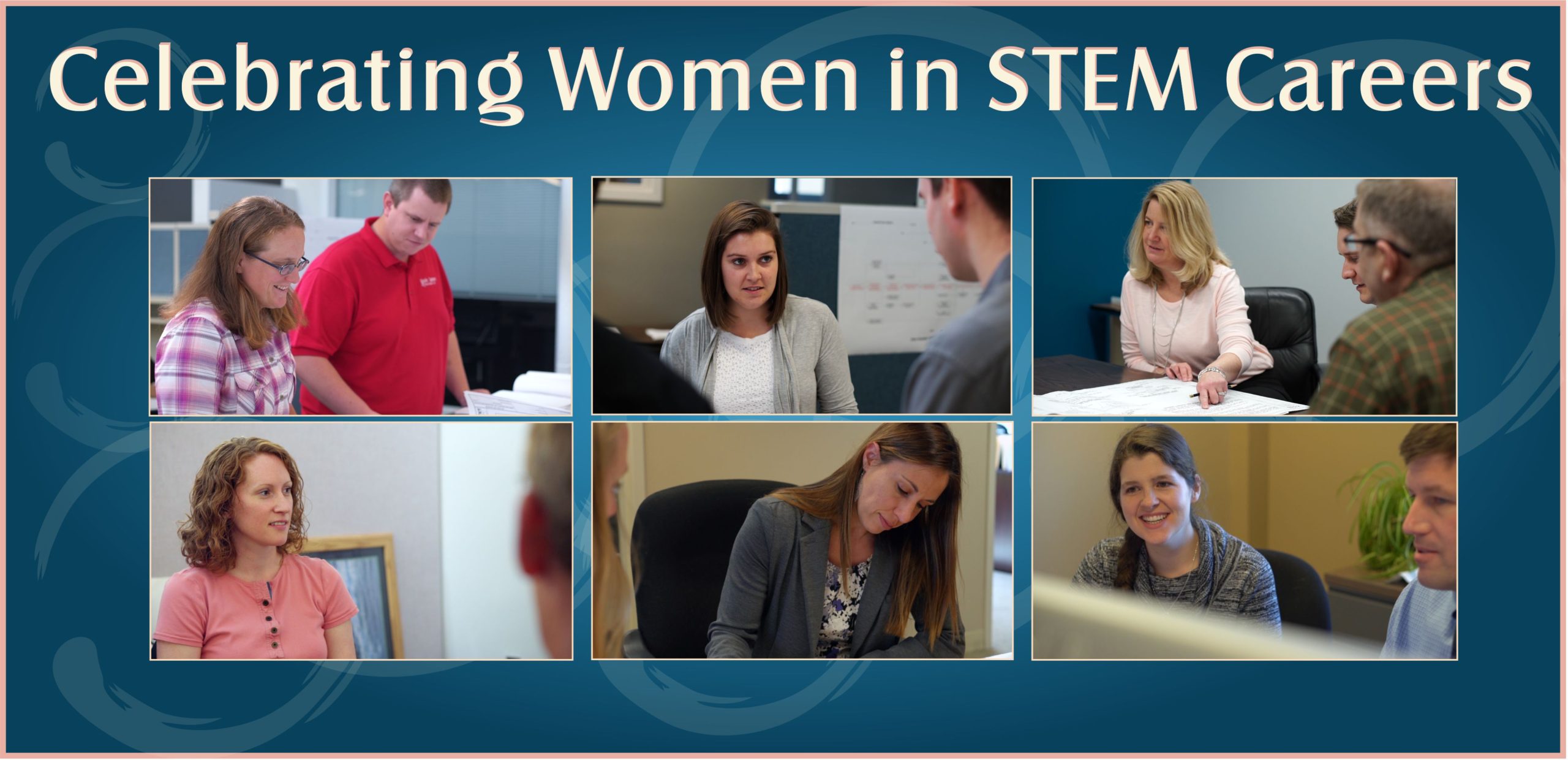 6 images in a blue box with various female engineers working and text says Celebrating Women in STEM Careers