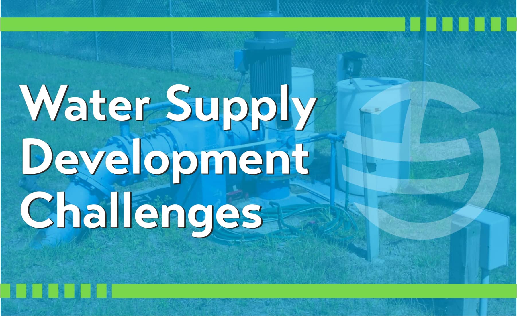 Photo of a well in Florida with words overlayed saying "Water Supply Development Challenges"